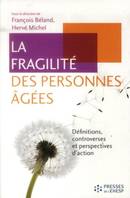 La fragilité des personnes âgées, Définitions, controverses et perspectives d'action