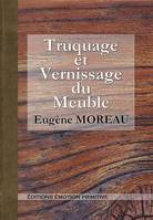 Truquage et vernissage du meuble