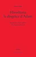 HIROSHIMA, LA DISGRACE D ADAM