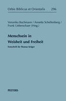 Menschsein in Weisheit und Freiheit, Festschrift für Thomas Krüger