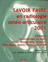 Savoir faire en radiologie ostéo-articulaire