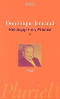 Heidegger en France Tome 1, Récit
