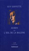 Auden ou L'œil de la baleine