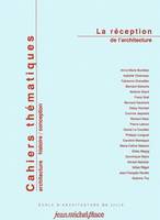 Cahiers thématiques, n°2, La réception de l'architecture