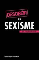 Désobéir au sexisme