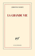 La grande vie