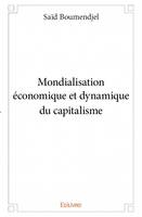 Mondialisation économique et dynamique du capitalisme