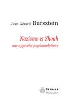 Nazisme et Shoah, Une approche psychanalytique