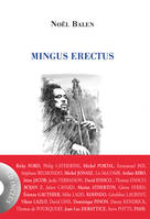 Mingus erectus