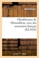 Olynthiennes de Démosthène, avec des sommaires français, revues et corrigées par M. G. Duplessis, Traduction