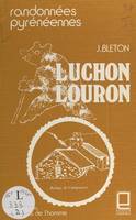 Luchon Louron, Randonnées pyrénéennes