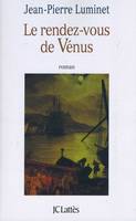 Le rendez-vous de Vénus, roman