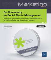 Du community au social media management - stratégies gagnantes pour gérer une communauté et communiquer sur les réseaux sociaux