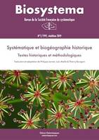 Biosystema : Systématique et biogéographie historique - n°7/1991 (réédition 2019), Textes historiques et méthodologiques
