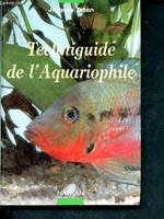 Techniguide de l'aquariophile