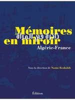 Mémoires en miroir, Algérie-France