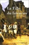 La fille du faïencier - roman, roman