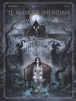 Le Manoir Sheridan - Tome 01, La Porte de Géhenne