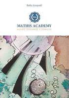 Mathis Academy, Autiste scolarisé à domicile - GS et CP