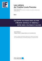 Les partis politiques dans les pays d’Europe centrale et orientale : entre droit, politique et culture