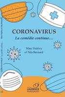 Coronavirus, la comédie continue