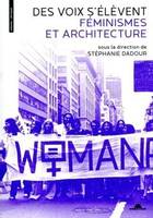 Des voix s'élèvent - Féminismes et architecture