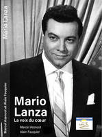 Mario Lanza, la voix du coeur