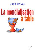 La mondialisation à table