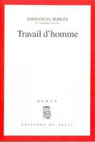 Travail d'homme, roman