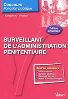 Surveillant de l'administration pénitentiaire, catégorie C