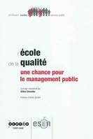 L'école de la qualité - une chance pour le management public, une chance pour le management public