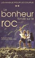 Le bonheur fondé sur le roc, L'Evangile pour le couple - Tome 2