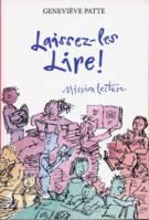 Laissez-les lire !, Mission lecture