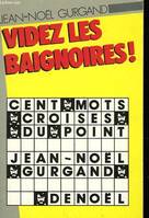 Videz les baignoires !, Les cent mots croisés du «Point»