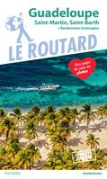 Guide du Routard Guadeloupe 2019, (St Martin, St Barth) + Randonnées et plongées !