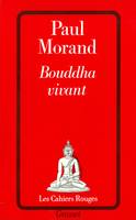 Bouddha vivant, chronique du XXe siècle