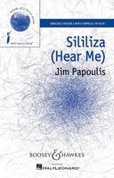 Sililiza, (Hear Me). choir (SATB) a cappella and percussion. Partition vocale/chorale et instrumentale.