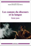 Les canons du discours et la langue, Parler juste