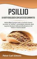 Psillio, La dieta biologica con successo garantito...