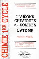 Liaisons chimiques et solides - L'atome, l'atome