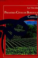 Les vins des Premières Côtes de Bordeaux et Cadillac