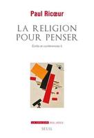 Écrits et conférences, 5, La religion pour penser, Ecrits et conférences 5