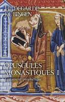Opuscules monastiques, Testament prophétique