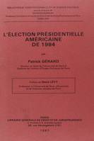 l'élection présidentielle américaine de 1984