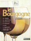 Vins de France., [3], Le Bourgogne