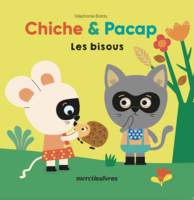 Chiche et Pacap - Les bisous