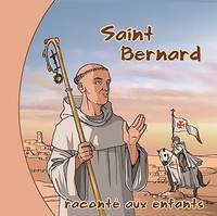 Saint Bernard raconté aux enfants