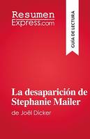 La desaparición de Stephanie Mailer, de Joël Dicker