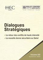 Dialogues stratégiques, Vol.XIV - Le retour des conflits de haute intensité - La nouvelle donne sécuritaire au Sahel