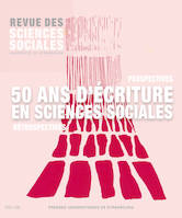 50 ans d’écriture en sciences sociales, Rétrospectives et perspectives